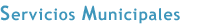 Servicios Municipales